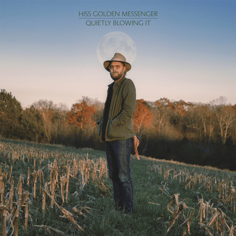 Quietly Blowing It - Hiss Golden Messenger - metafield_custom.product_key_info - - The Vinyl Store