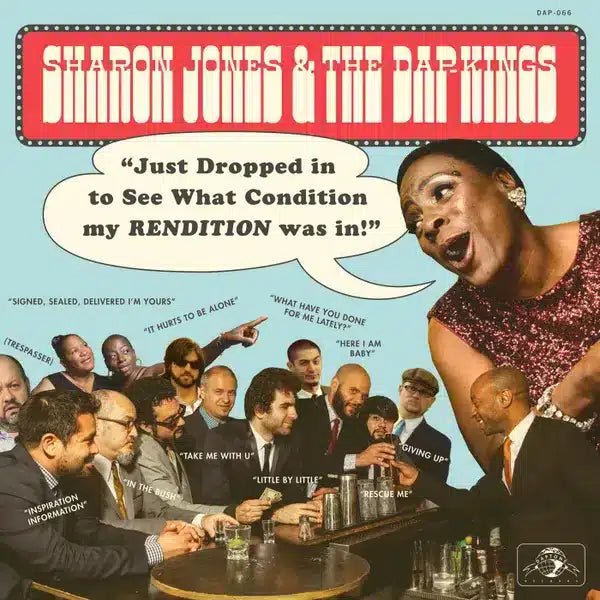 Just Dropped In (To See What Condition My Rendition Was In) - Sharon Jones & The Dap - Kings - lp - 823134906617 - The Vinyl Store