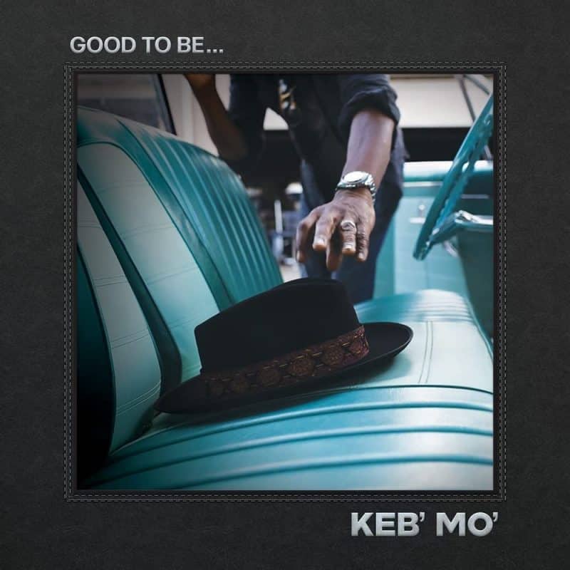 Good To Be... - Keb' Mo' - metafield_custom.product_key_info - - The Vinyl Store
