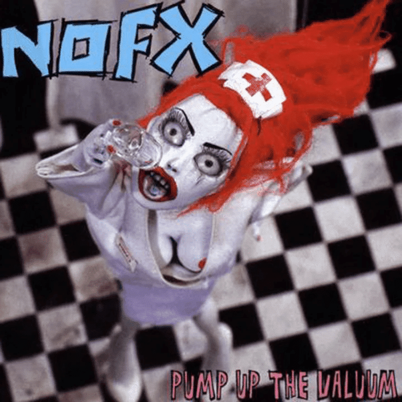 Pump Up The Valuum - NOFX - lp - 045778658411 - The Vinyl Store