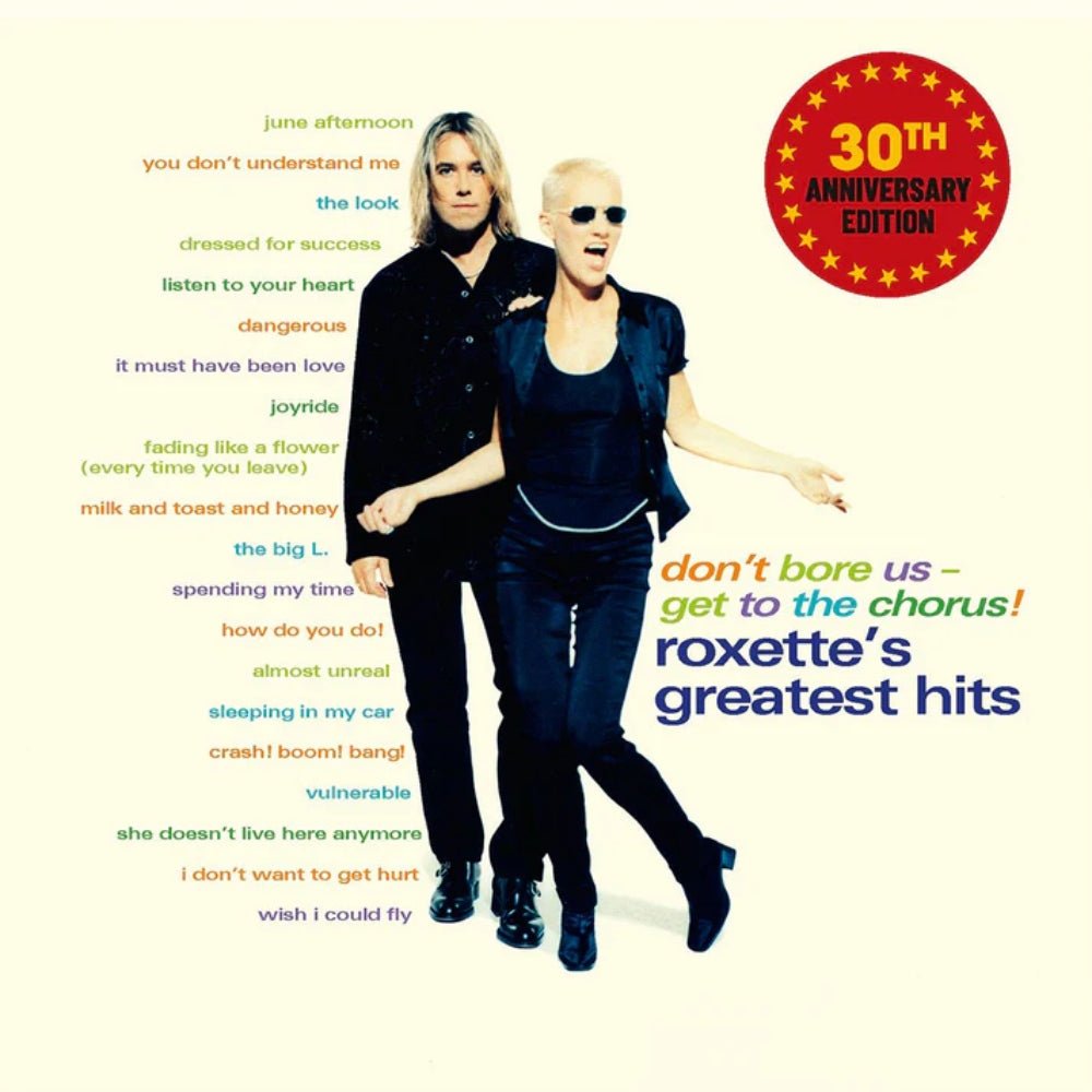 Don't Bore Us - Get to the Chorus (Roxette's Greatest Hits) - Roxette - 2lp - - The Vinyl Store