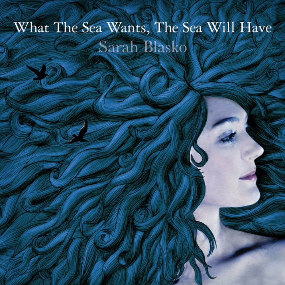 What The Sea Wants, The Sea Will Have - Sarah Blasko - metafield_custom.product_key_info - 602478013034 - The Vinyl Store