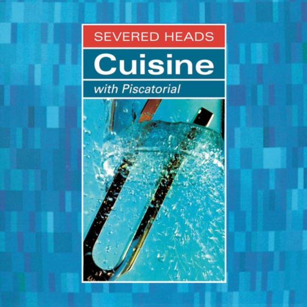 Cuisine (with Piscatorial) - Severed Heads - metafield_custom.product_key_info - 794811516033 - The Vinyl Store