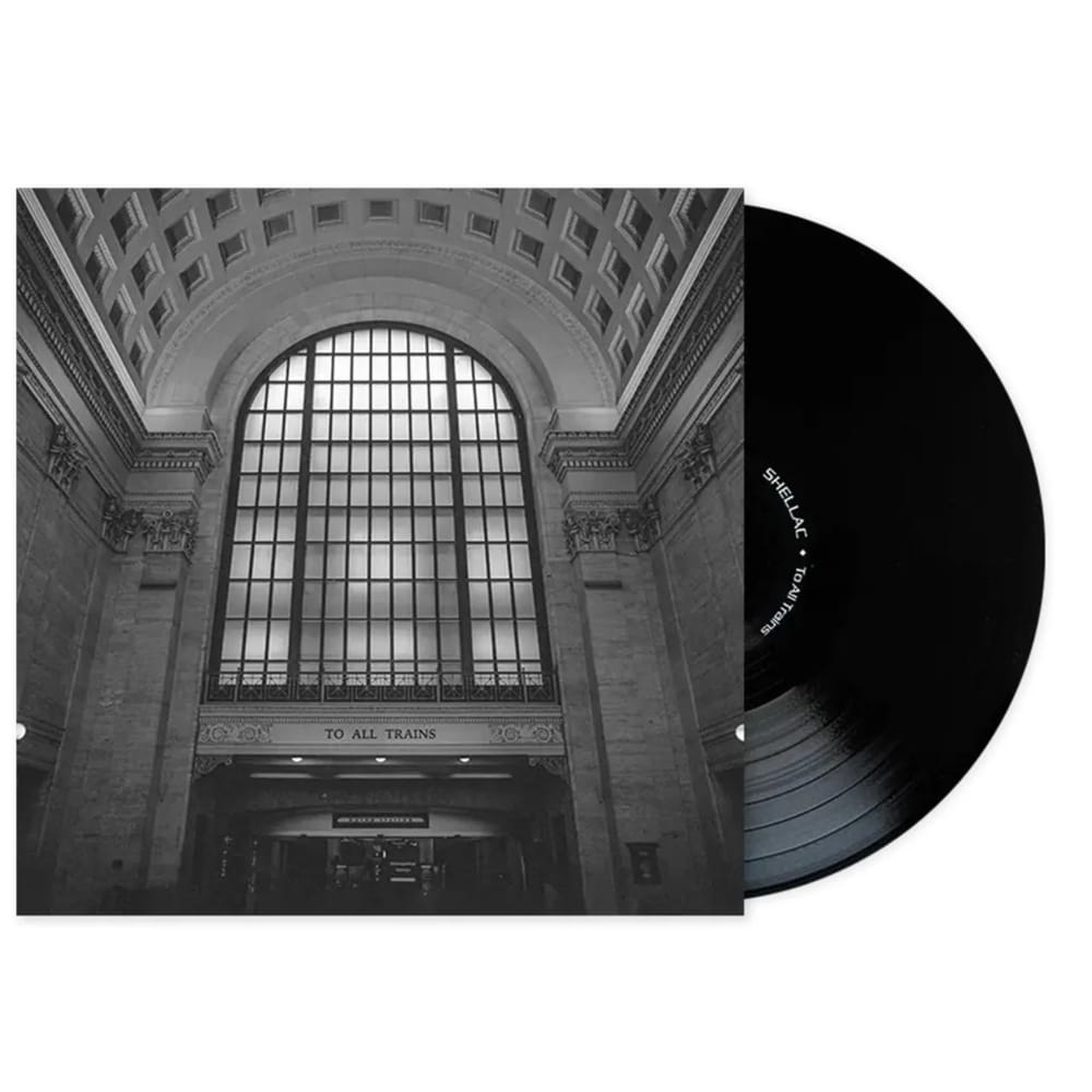 To All Trains - Shellac - metafield_custom.product_key_info - - The Vinyl Store