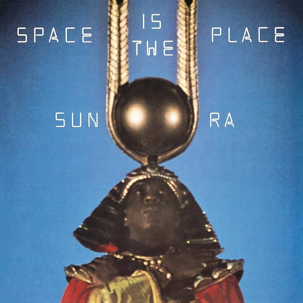 Space Is The Place - Sun Ra - metafield_custom.product_key_info - 602455406729 - The Vinyl Store