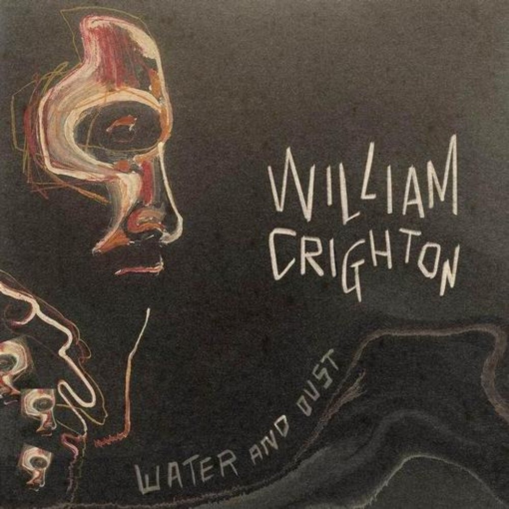 Water And Dust - William Crighton - metafield_custom.product_key_info - 196292419214 - The Vinyl Store