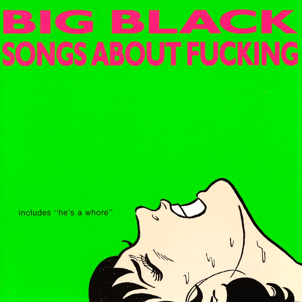Songs About Fucking - Big Black - lp - 036172072415 - The Vinyl Store