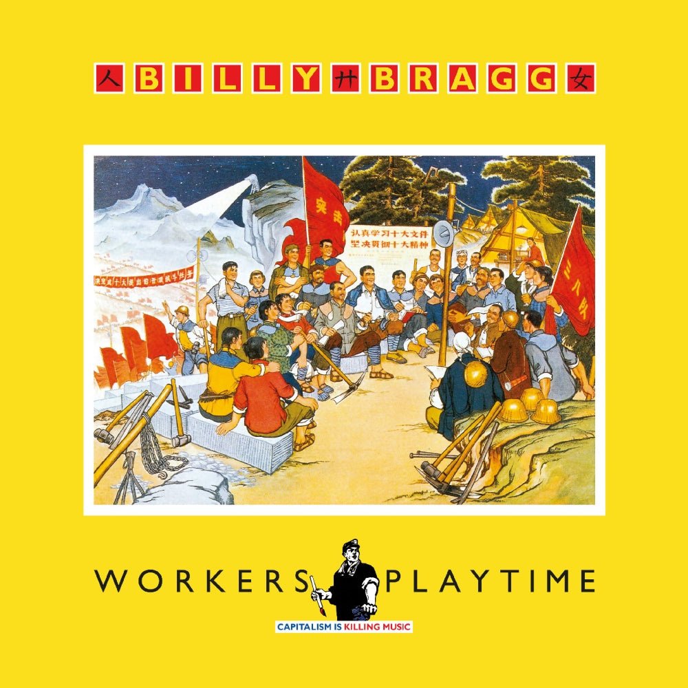Workers Playtime - Billy Bragg - metafield_custom.product_key_info - 711297150988 - The Vinyl Store