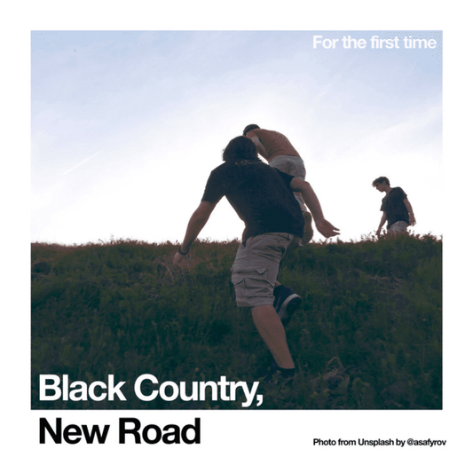 For The First Time - Black Country, New Road - metafield_custom.product_key_info -  - The Vinyl Store