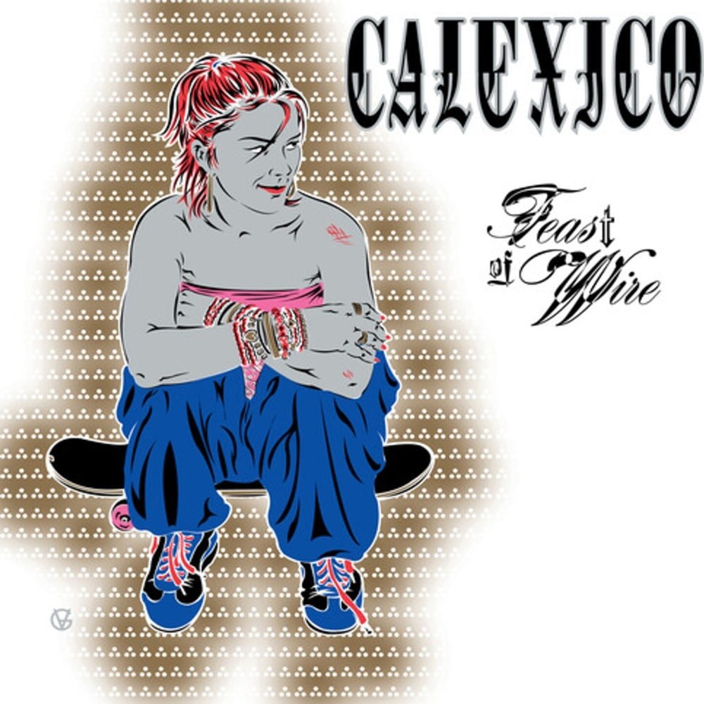 Feast Of Wire - Calexico - 2lp - 036172007882 - The Vinyl Store