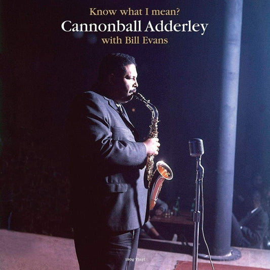 Know What I Mean? - Cannonball Adderley With Bill Evans - lp - 5060397602114 - The Vinyl Store