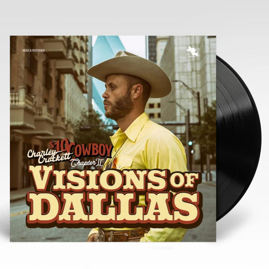 $10 Cowboy Chapter II: Visions Of Dallas - Charley Crockett - lp - 732388207633 - The Vinyl Store