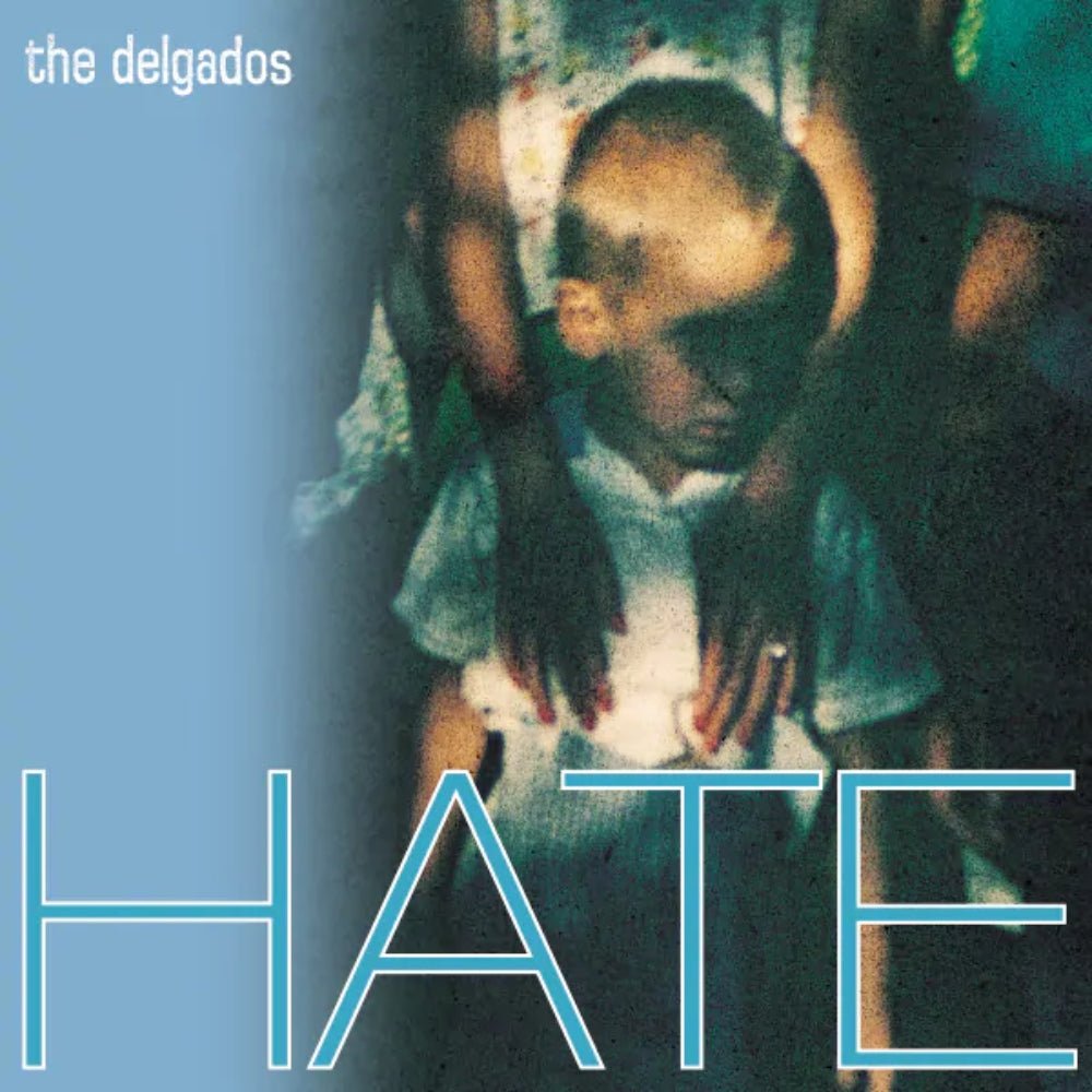 Hate - Delgados - metafield_custom.product_key_info - 5024545994315 - The Vinyl Store