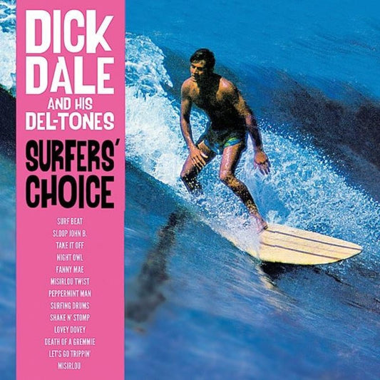 Surfers' Choice - Dick Dale And His Del - Tones - lp - 5060397601315 - The Vinyl Store