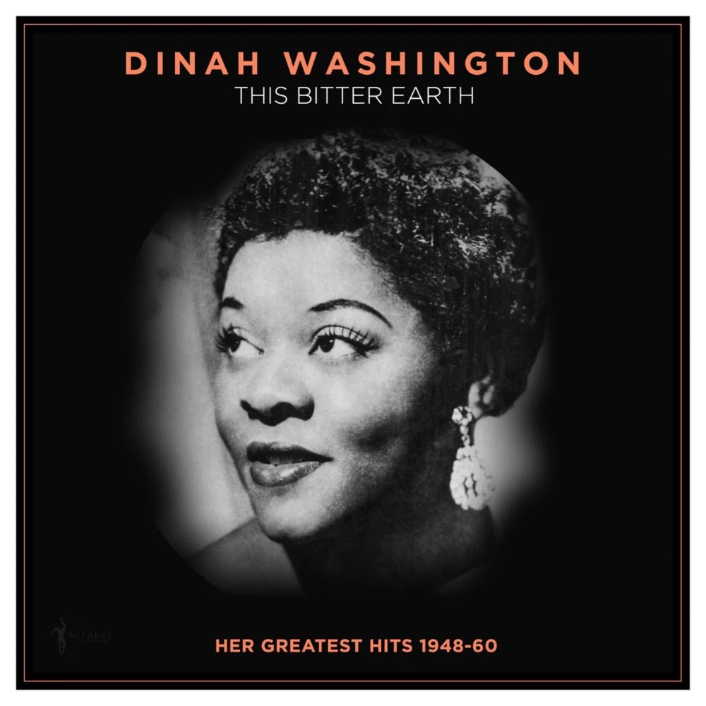 This Bitter Earth: Her Greatest Hits 1948 - 60 - Dinah Washington - metafield_custom.product_key_info - 824046169626 - The Vinyl Store