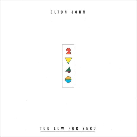 Too Low For Zero - Elton John - lp - 602557070842 - The Vinyl Store