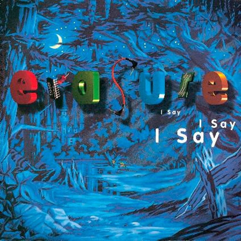 I Say I Say I Say - Erasure - lp - 5016025201525 - The Vinyl Store