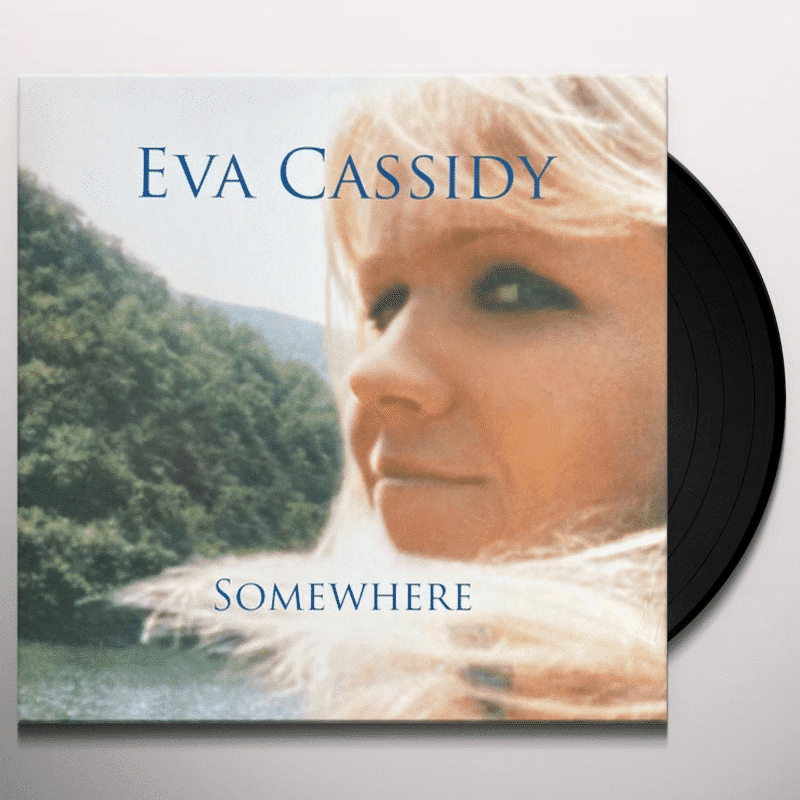 Somewhere - Eva Cassidy - lp - 739341019081 - The Vinyl Store