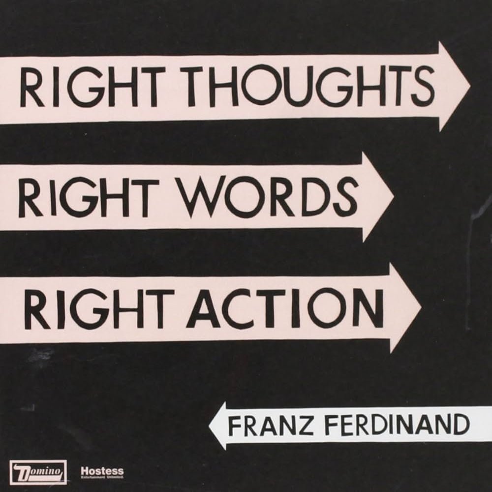 Right Thoughts, Right Words, Right Action - Franz Ferdinand - metafield_custom.product_key_info - 887828025527 - The Vinyl Store