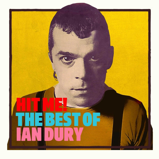 Hit Me! The Best Of (Compilation) - Ian Dury - 12 - 4050538633153 - The Vinyl Store