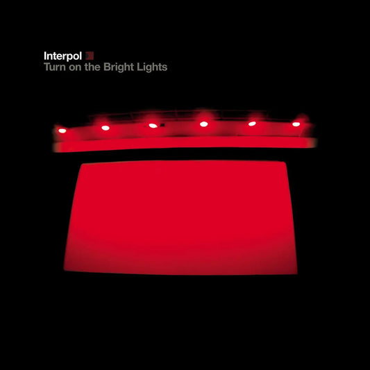 Turn On The Bright Lights - Interpol - lp - 744861054504 - The Vinyl Store