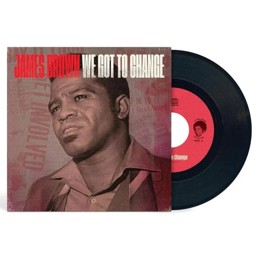 We Got To Change - James Brown - metafield_custom.product_key_info - 602465924558 - The Vinyl Store