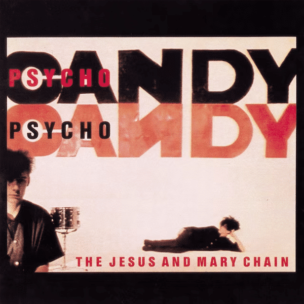 Psychocandy - The Jesus And Mary Chain - metafield_custom.product_key_info -  - The Vinyl Store