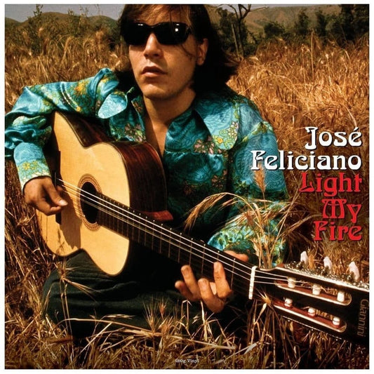 Light My Fire (Compilation) - Jose Feliciano - lp - 5060397602206 - The Vinyl Store