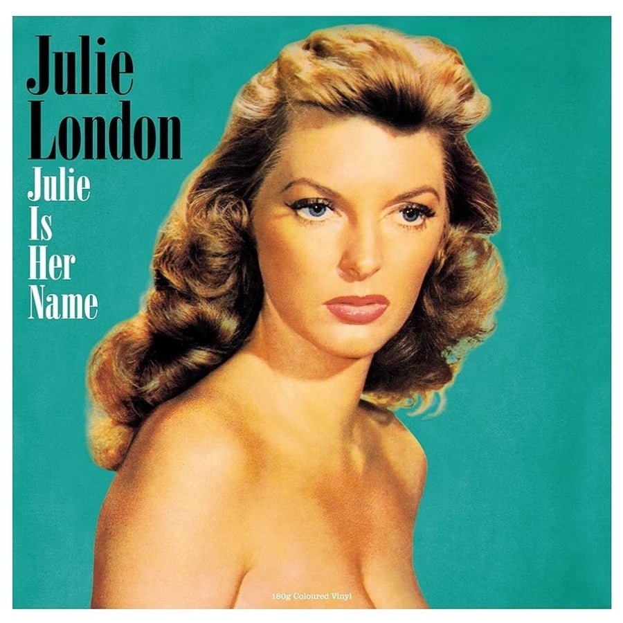 Julie Is Her Name - Julie London - lp - 5060348583233 - The Vinyl Store