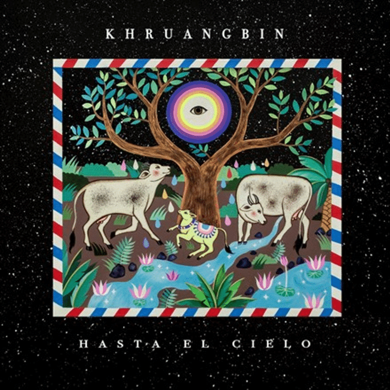 Hasta El Cielo - Khruangbin - lp - 656605149219 - The Vinyl Store