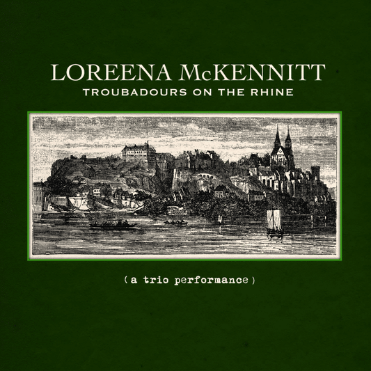 Troubadours On The Rhine - Loreena Mckennitt - lp - 774213501158 - The Vinyl Store