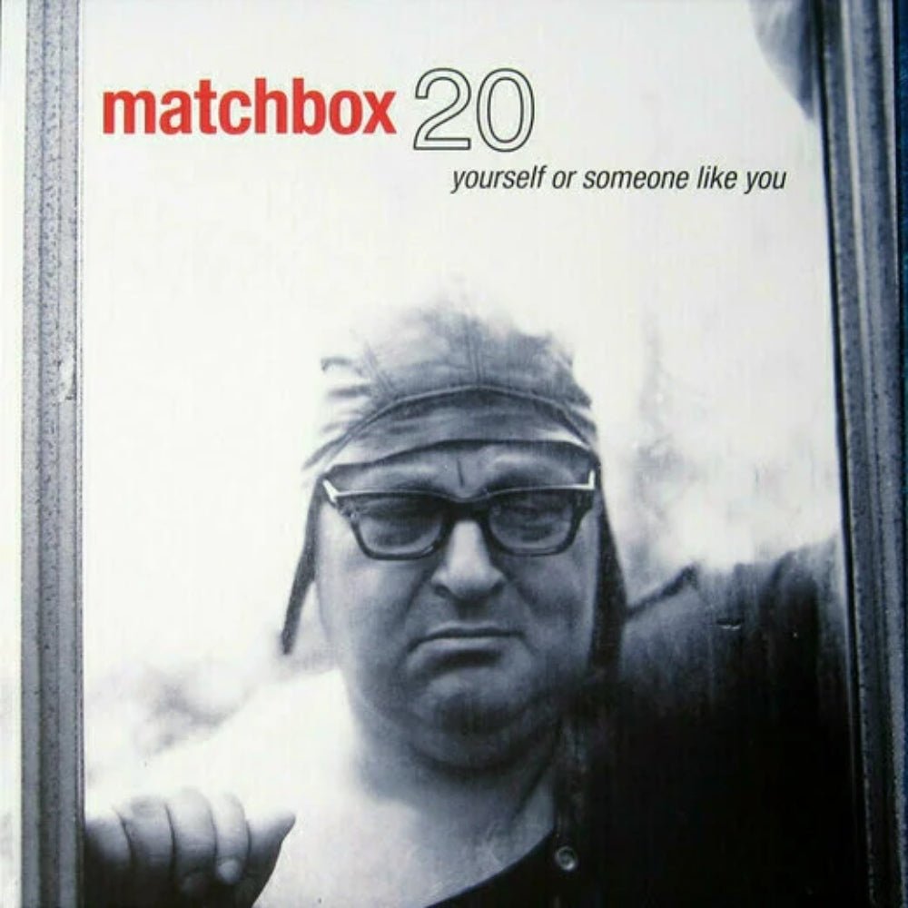 Yourself Or Someone Like You - Matchbox Twenty - metafield_custom.product_key_info - 075678641039 - The Vinyl Store