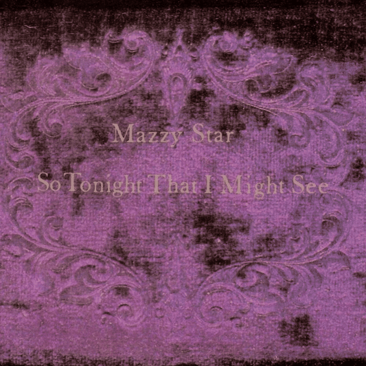 So Tonight That I Might See - Mazzy Star - metafield_custom.product_key_info -  - The Vinyl Store