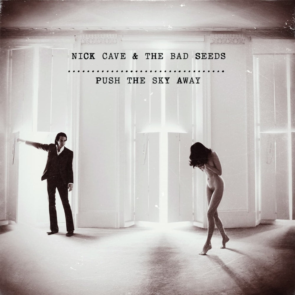 Push The Sky Away - Nick Cave & The Bad Seeds - lp - 5055667601768 - The Vinyl Store