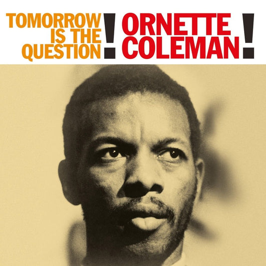 Tomorrow Is The Question - Ornette Coleman - metafield_custom.product_key_info -  - The Vinyl Store