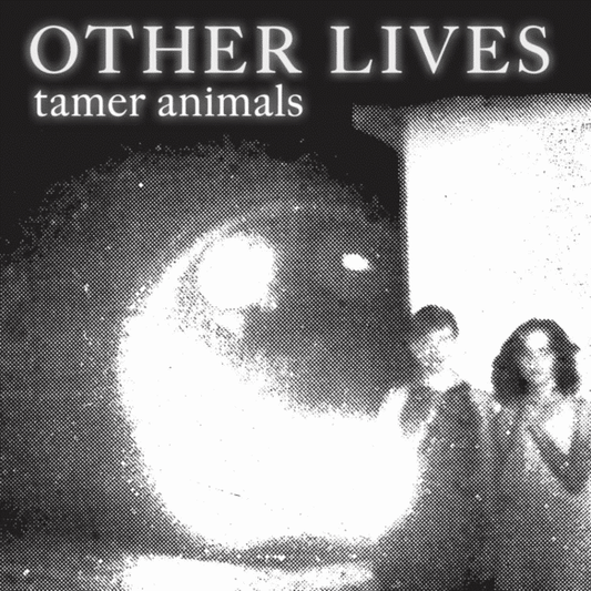 Tamer Animals - Other Lives - metafield_custom.product_key_info -  - The Vinyl Store
