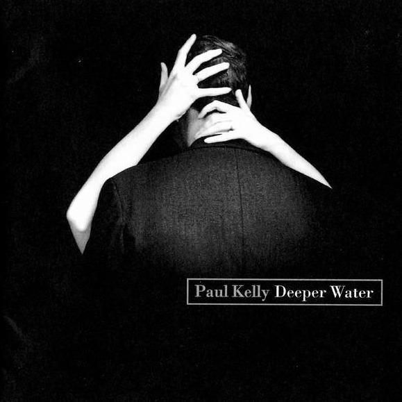 Deeper Water - Paul Kelly - metafield_custom.product_key_info -  - The Vinyl Store