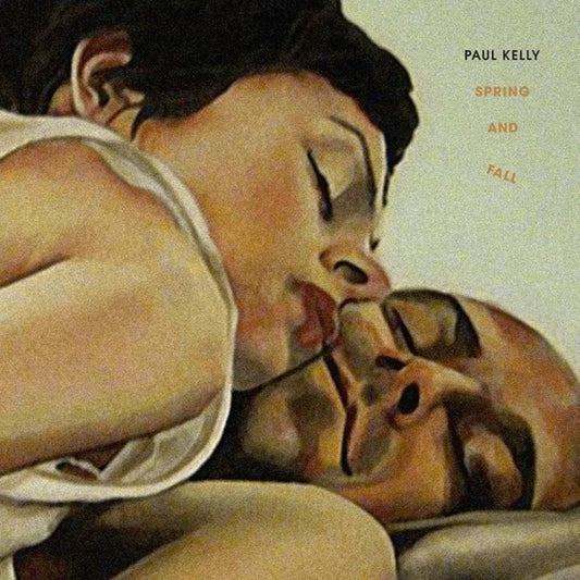 Spring & Fall - Paul Kelly - lp - 602537169191 - The Vinyl Store