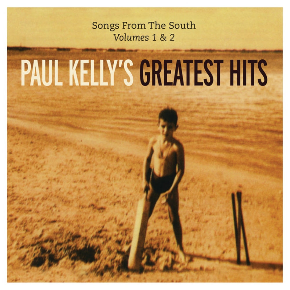 Paul Kelly's Greatest Hits: Songs From The South: Volume 1 & 2