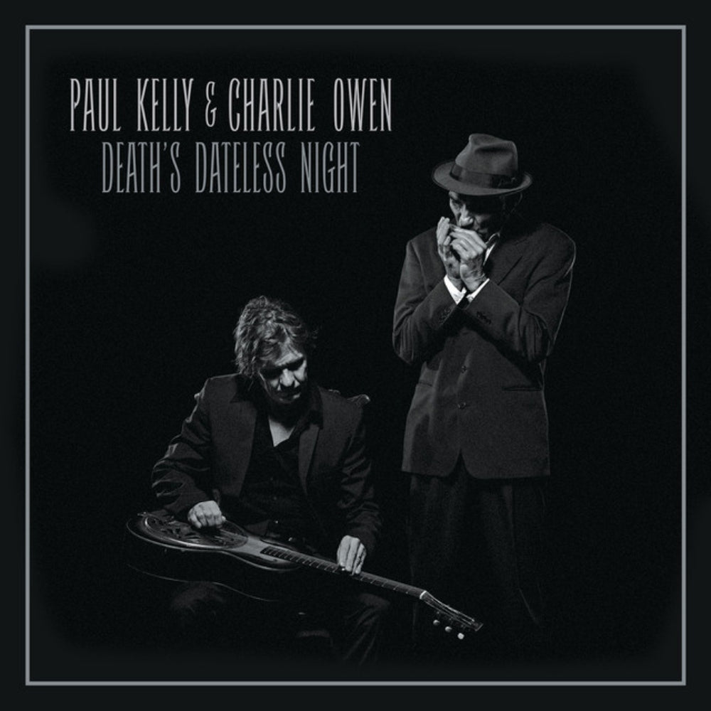 Death's Dateless Night - Paul Kelly, Charlie Owen - metafield_custom.product_key_info - 602557022070 - The Vinyl Store