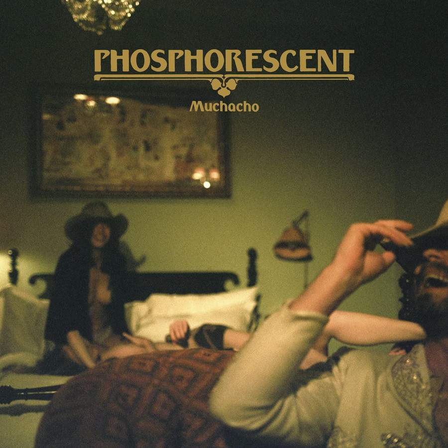 Muchacho - Phosphorescent - lp - 656605135014 - The Vinyl Store
