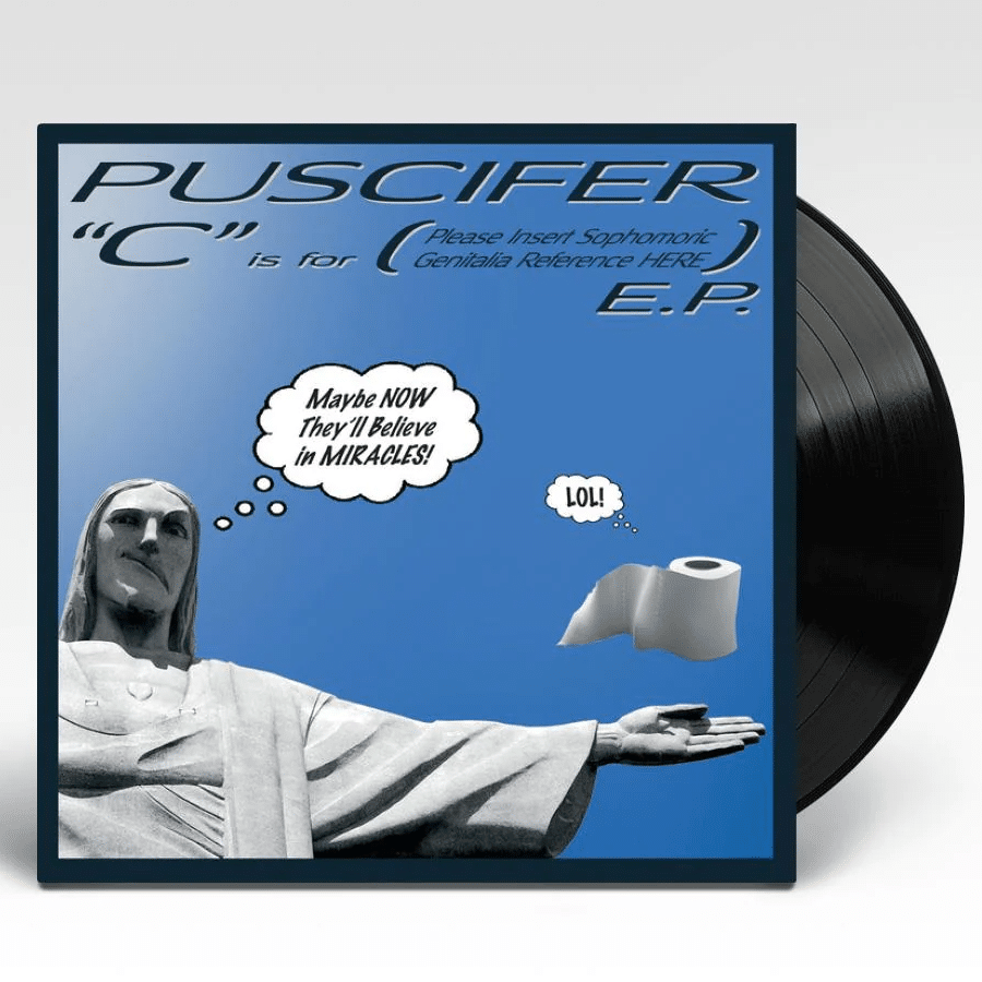 C Is For [Please Insert Sophomoric Genitalia Reference Here] - Puscifer - metafield_custom.product_key_info -  - The Vinyl Store