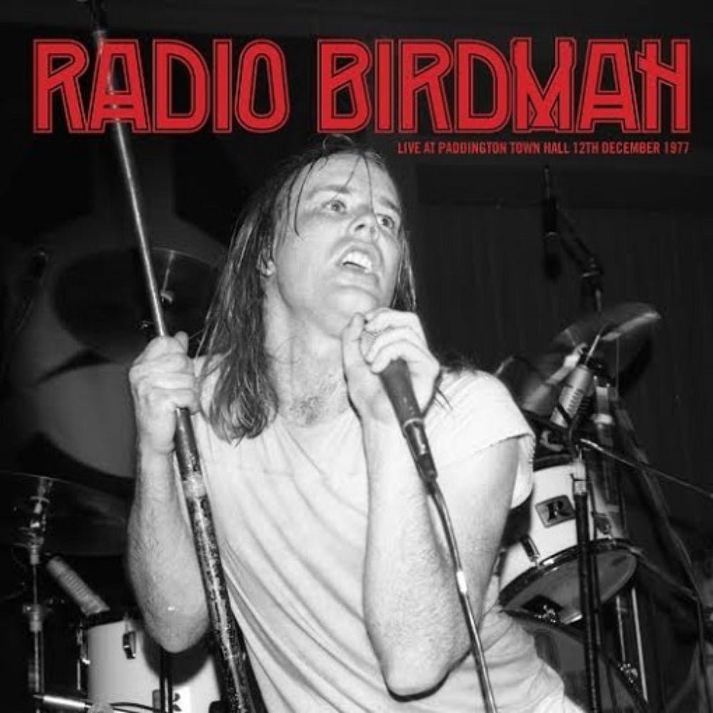 Live At Paddington Town Hall 12th December 1977 - Radio Birdman - metafield_custom.product_key_info - 9326425808900 - The Vinyl Store
