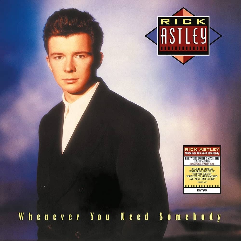 Whenever You Need Somebody - Rick Astley - 12 - 4050538806670 - The Vinyl Store