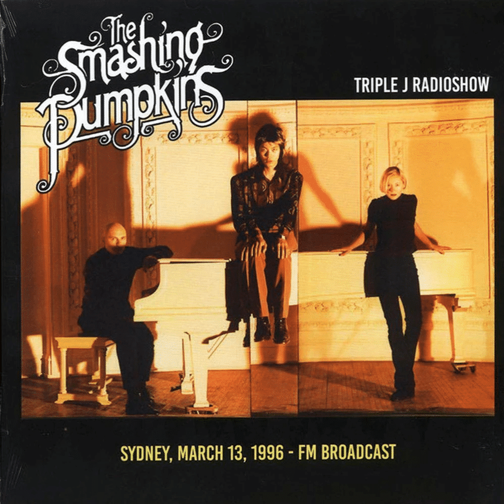 Triple J Radioshow: Sydney, March 13, 1996 FM Broadcast - The Smashing Pumpkins - metafield_custom.product_key_info -  - The Vinyl Store
