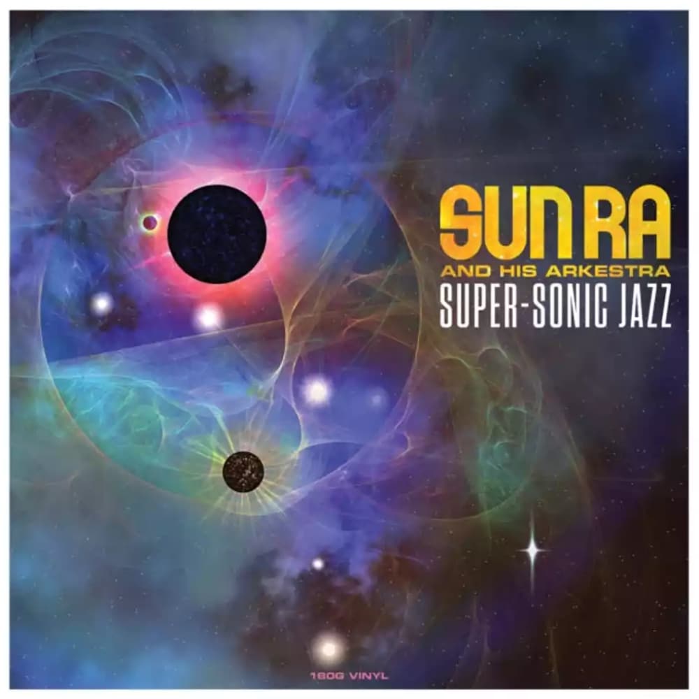 Super - Sonic Jazz - Sun Ra - lp - 5060397601568 - The Vinyl Store