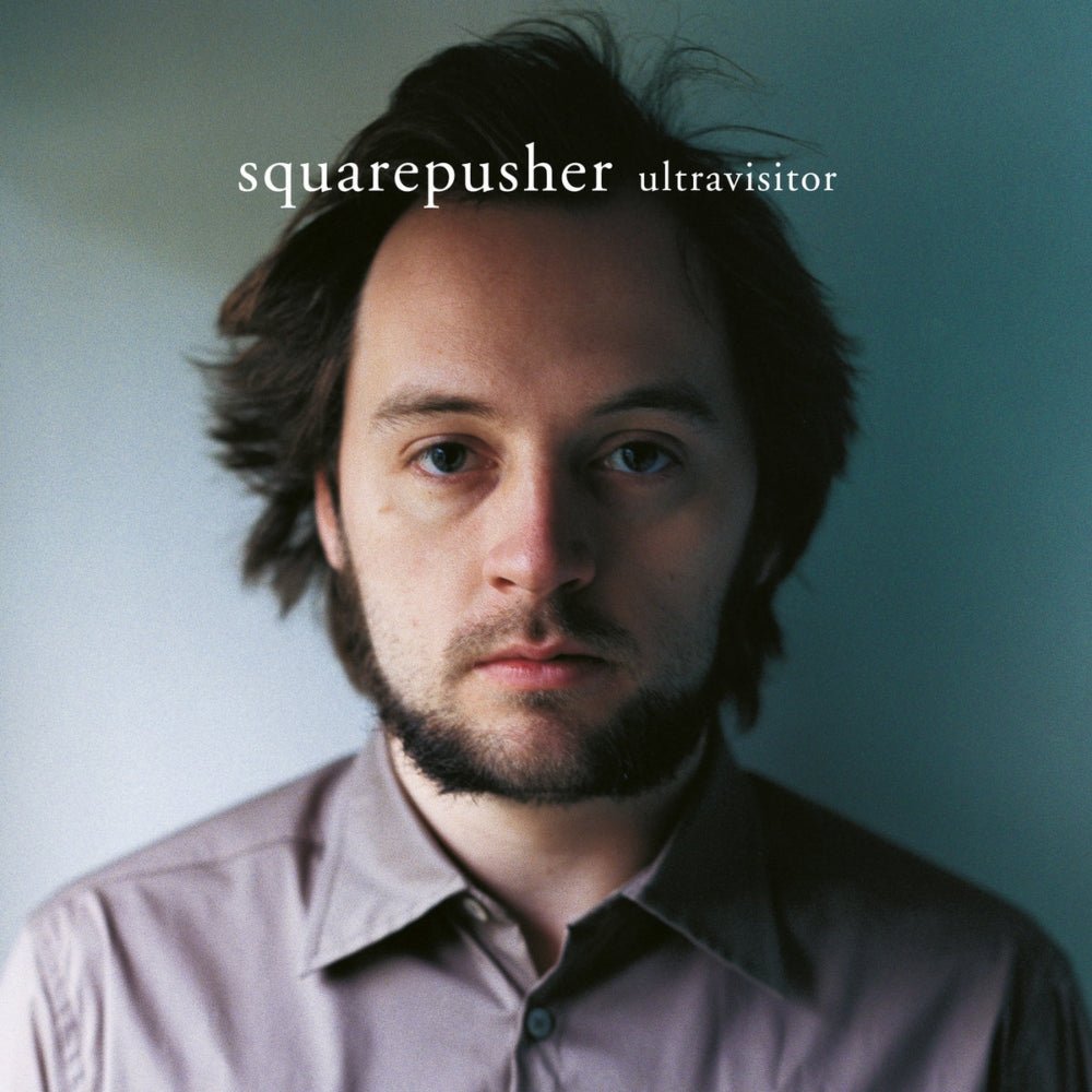 Ultravisitor - Squarepusher - metafield_custom.product_key_info -  - The Vinyl Store