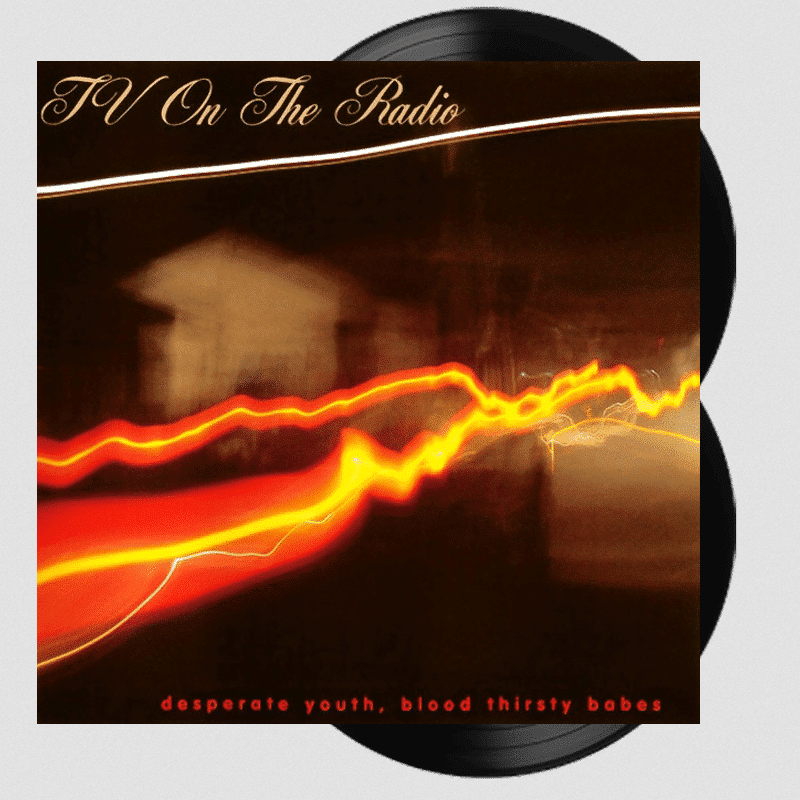 Desperate Youth Blood Thirsty Babes - TV On The Radio - 2lp - 036172095414 - The Vinyl Store