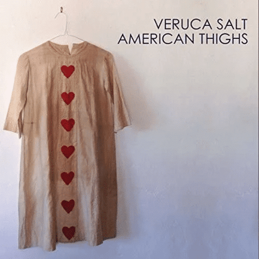 American Thighs - Veruca Salt - metafield_custom.product_key_info -  - The Vinyl Store